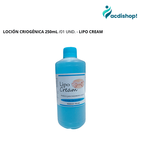 LOCIÓN CRIOGÉNICA 250mL /01 UND. - LIPO CREAM