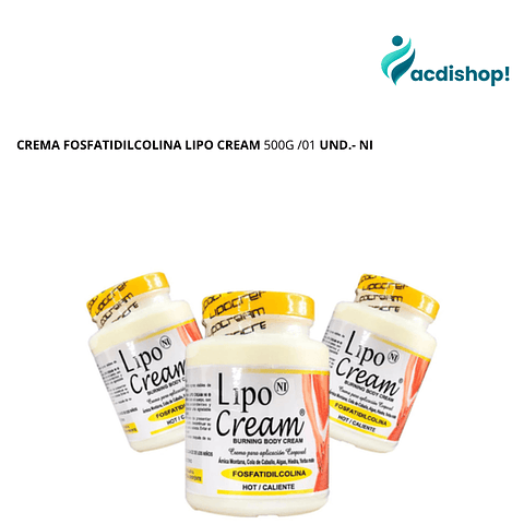 CREMA FOSFATIDILCOLINA LIPO CREAM 500G /01 UND.- NI