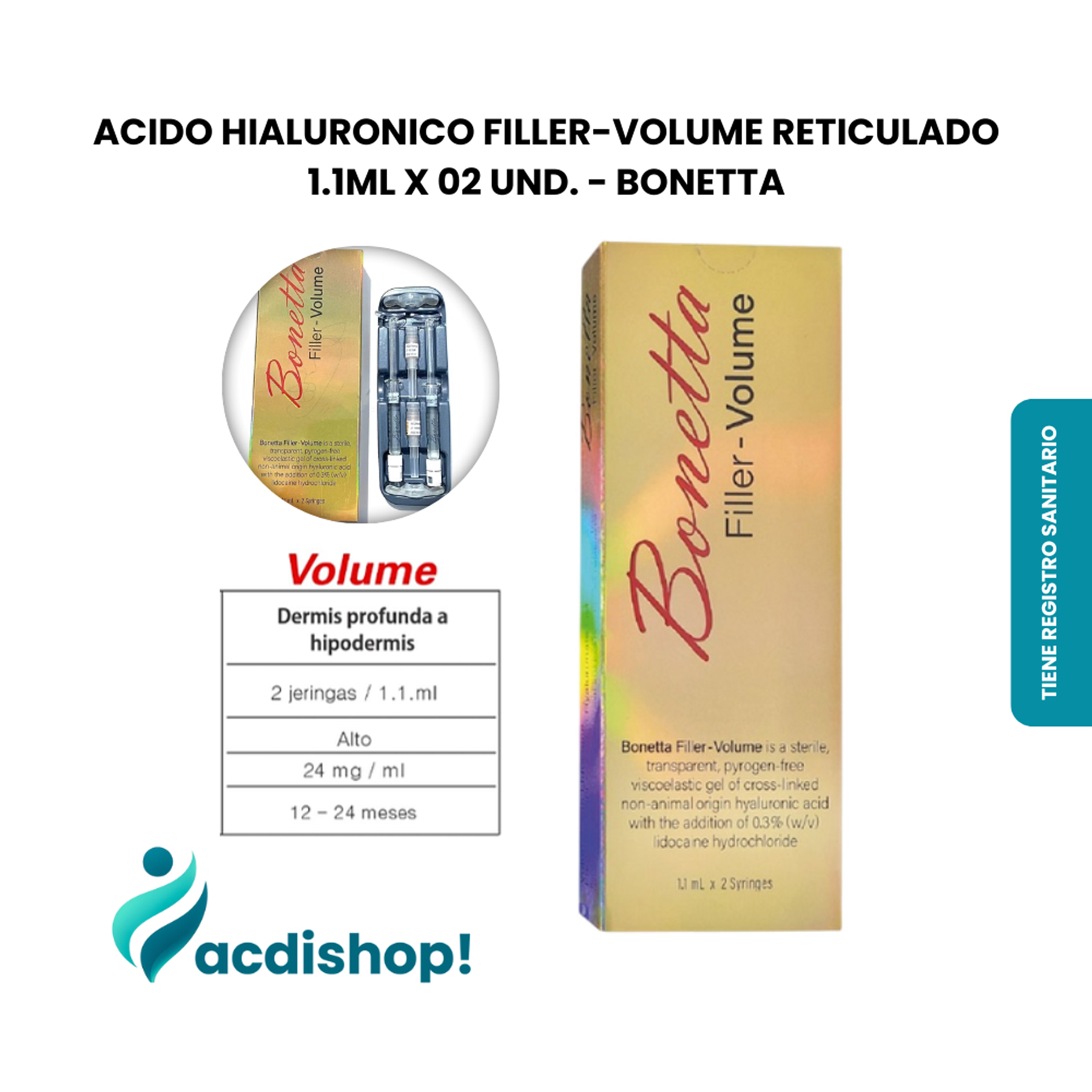 ÁCIDO HIALURÓNICO FILLER-VOLUME RETICULADO 1.1ML X 02 UND. - BONETTA 1