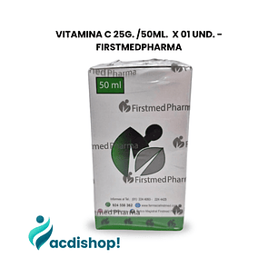  VITAMINA C 01 UND. X 25G. 50mL. - FIRSTMEDPHARMA