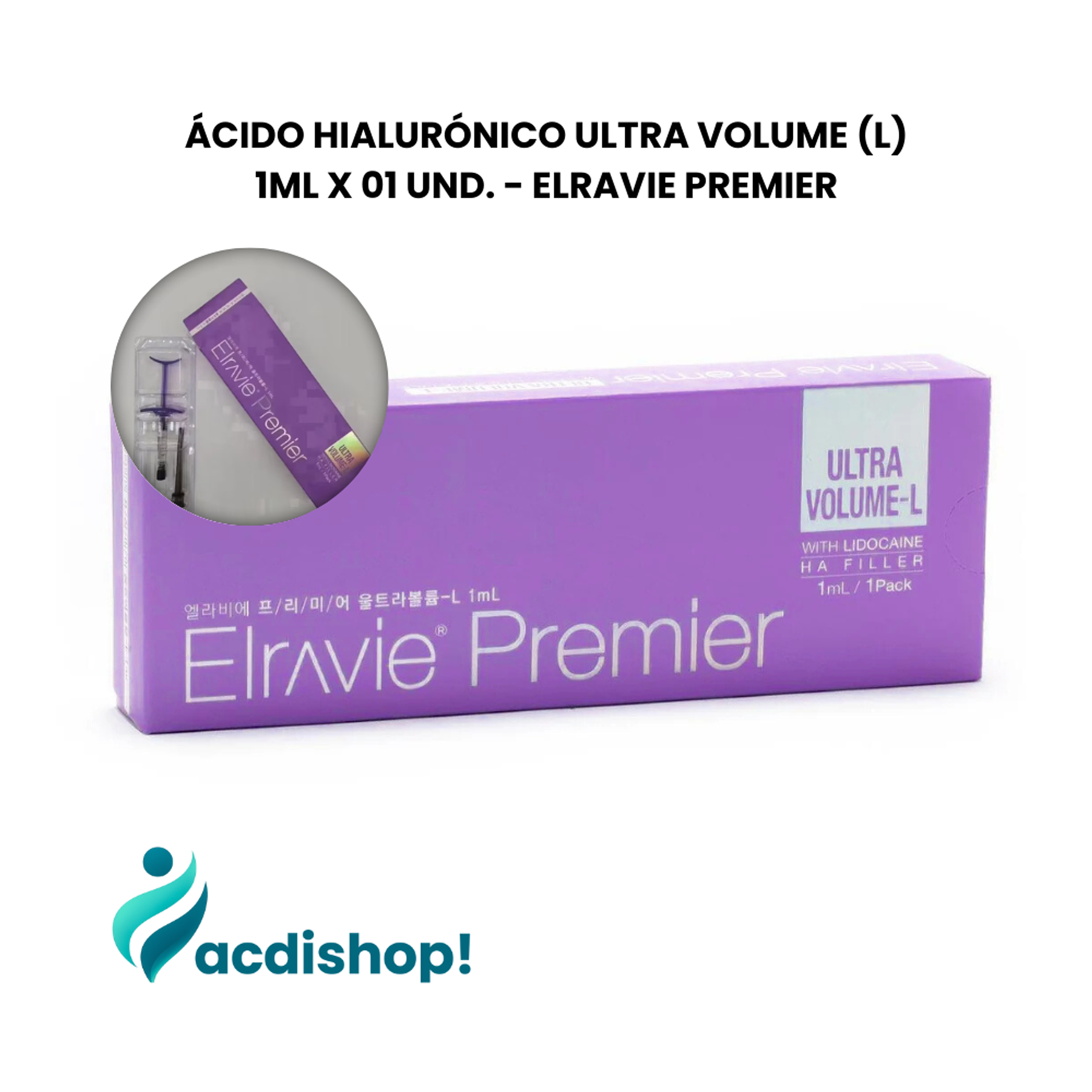 ÁCIDO HIALURÓNICO ULTRA VOLUME (L) 1ml X 01 UND. - ELRAVIE PREMIER 1