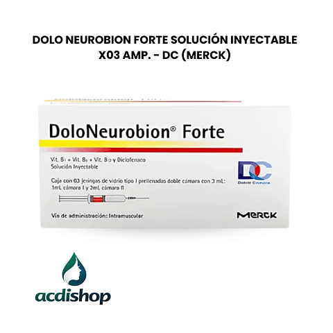 DOLO NEUROBION FORTE  SOLUCIÓN INYECTABLE X03 AMP. - DC (MERCK)