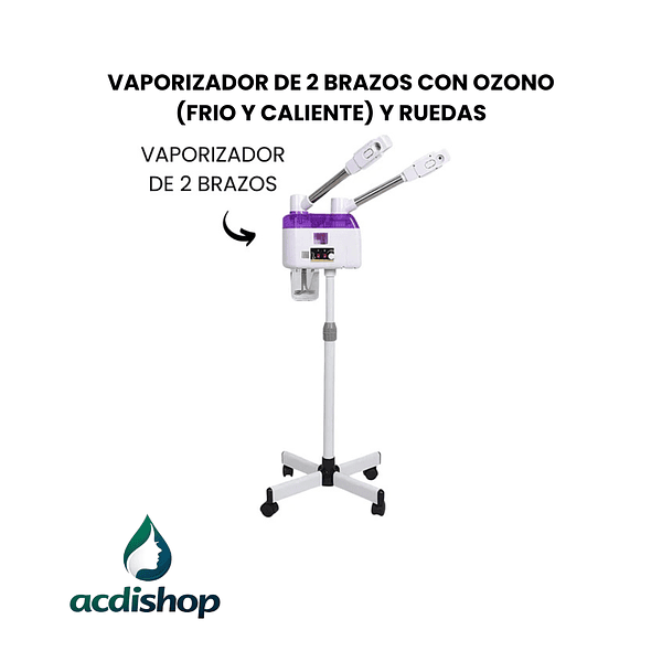 VAPORIZADOR DE 2 BRAZOS CON OZONO (FRIO Y CALIENTE) Y RUEDAS 1