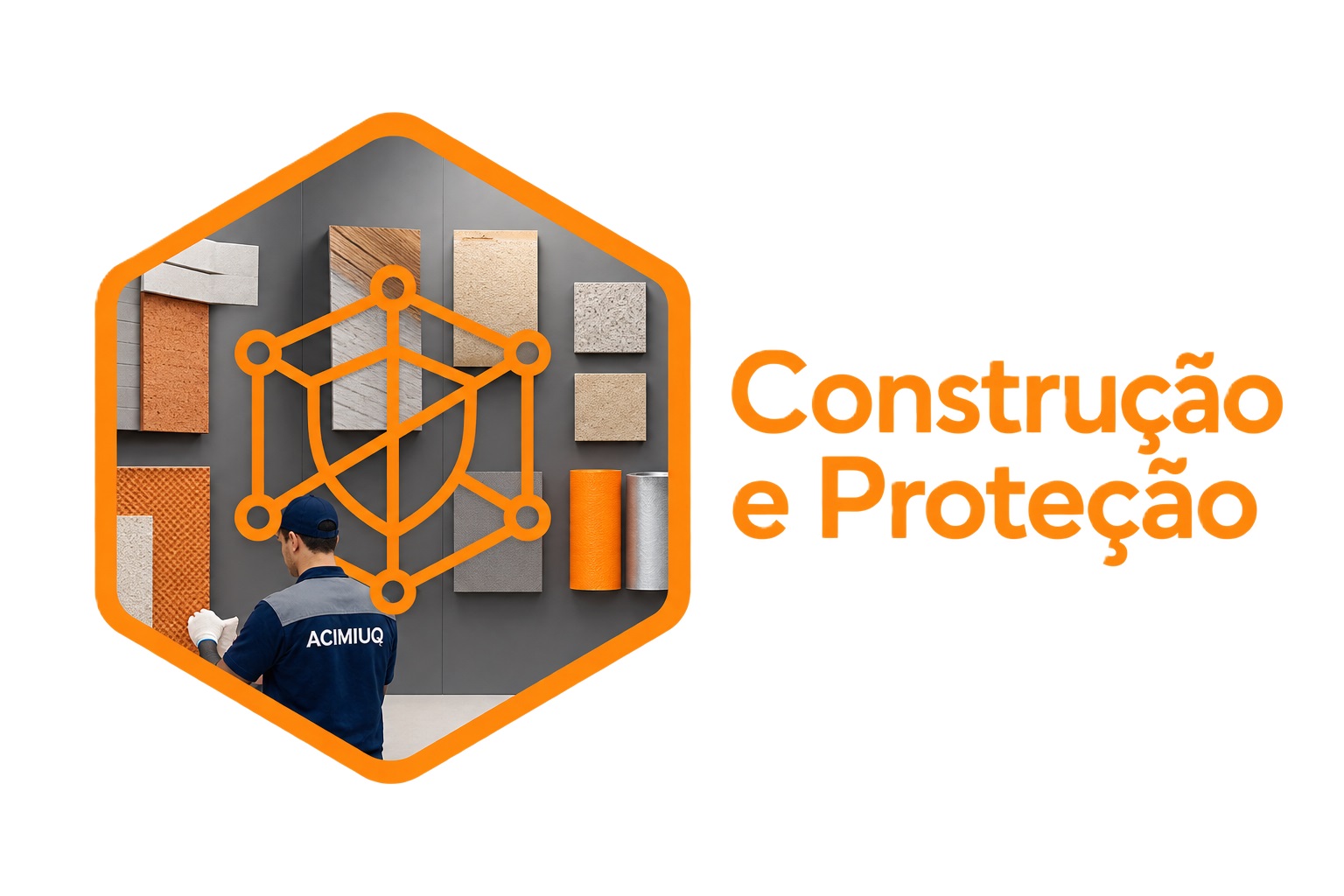 CONSTRUÇÃO E PROTEÇÃO