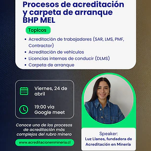 WEBINAR: Procesos de acreditación y carpeta de arranque en BHP Escondida