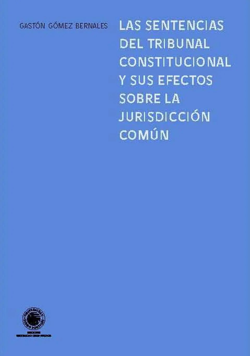 Las Sentencias del Tribunal Constitucional, Gastón Gómez Bernales 1