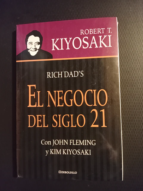 El negocio del siglo 21, Robert Kiyosaki