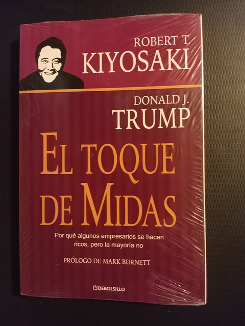 El toque de Midas, Robert Kiyosaki y Donald Trump