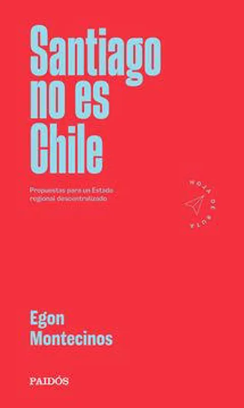 Santiago no es Chile, Egon Montecinos