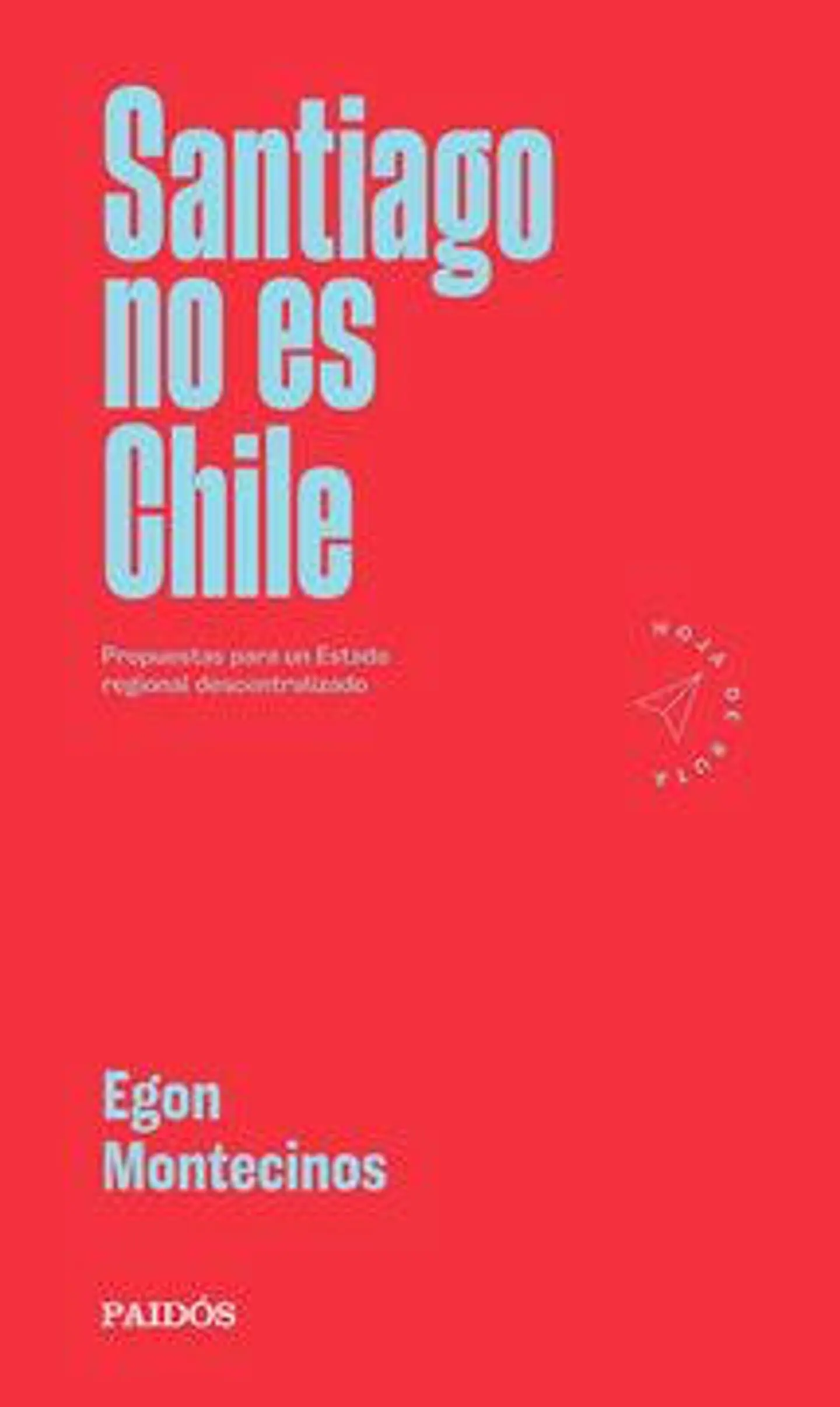 Santiago no es Chile, Egon Montecinos 1