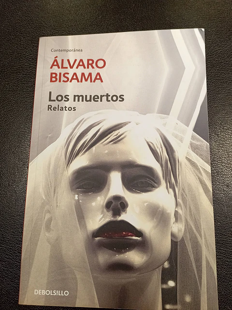 Los muertos, Álvaro Bisama