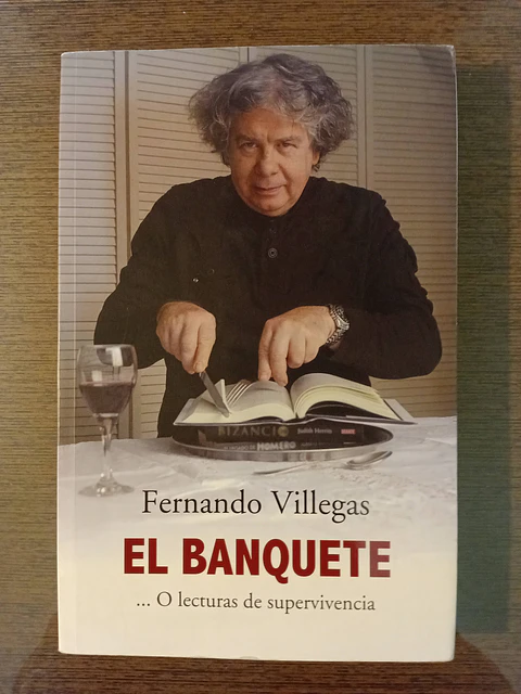 El banquete, Fernando Villegas