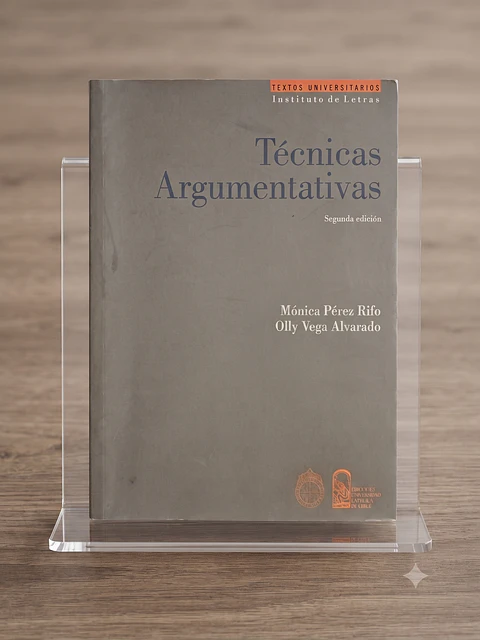 Técnicas argumentativas, Pérez Riffo y Vegas Alvarado