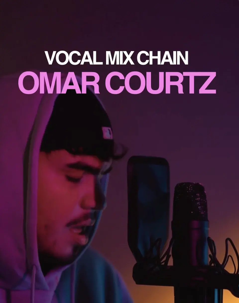 Vocal Mix Chain: OMAR COURTZ 1