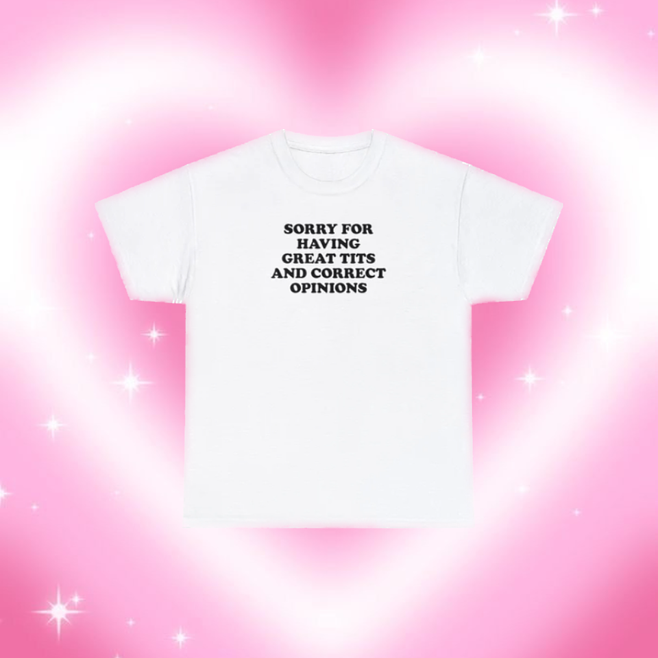 Polera “Sorry for having great t*ts and correct opinions” 1