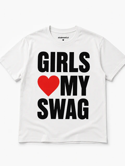Polera Girls Love My Swag