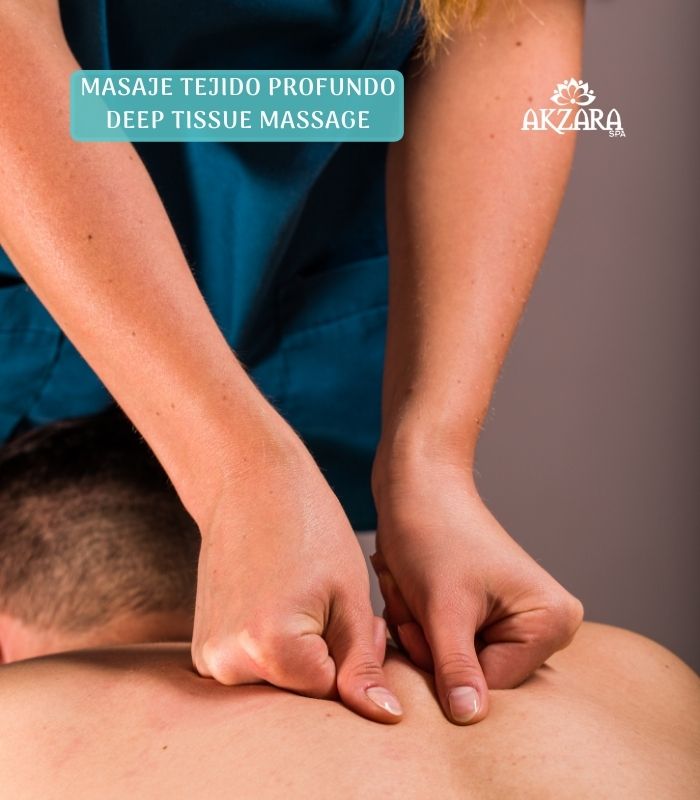 Masaje de Tejido Profundo Deep Tissue Massage Akzara Spa