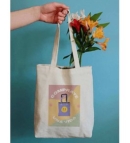 TOTEBAG COMPRATE UNA VIDA 