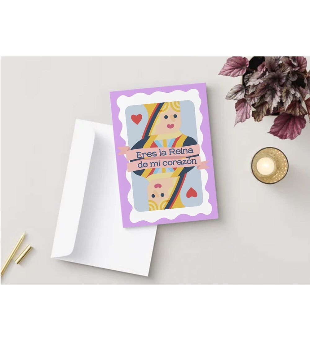 TARJETA SALUDO ERES LA REINA 