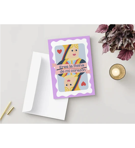 TARJETA SALUDO ERES LA REINA 