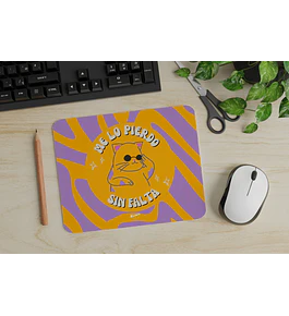 MOUSEPAD ME LO PIERDO SIN FALTA