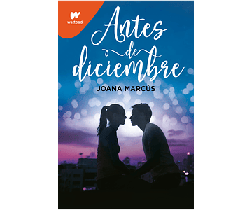 Antes de diciembre - Joana Marcús