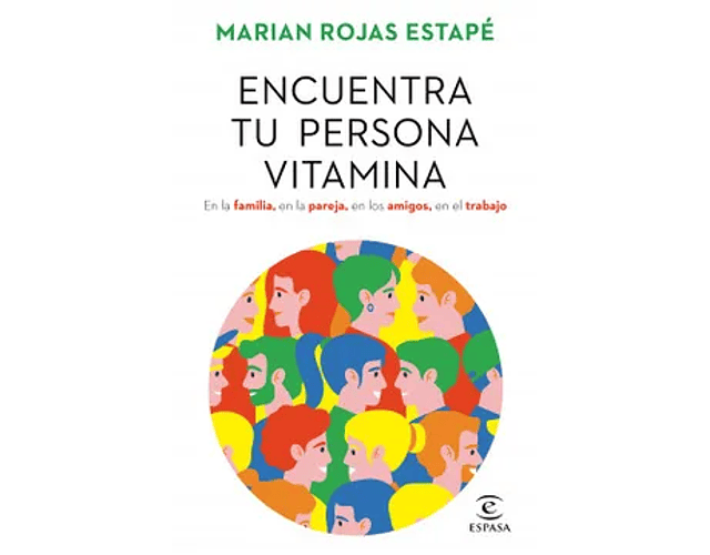 Encuentra tu Persona Vitamina -  Marian Rojas Estapé