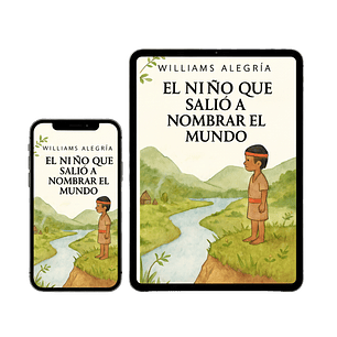 Ebook El niño que salió a nombrar el mundo 