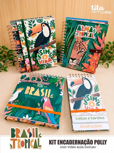 Brasil Tropical – Kit Encadernação Especial + Video Aulas Aulas Polly