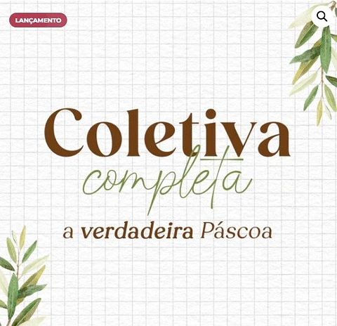 Arquivo de Corte Coletiva Completa A Verdadeira Páscoa + Catálogo