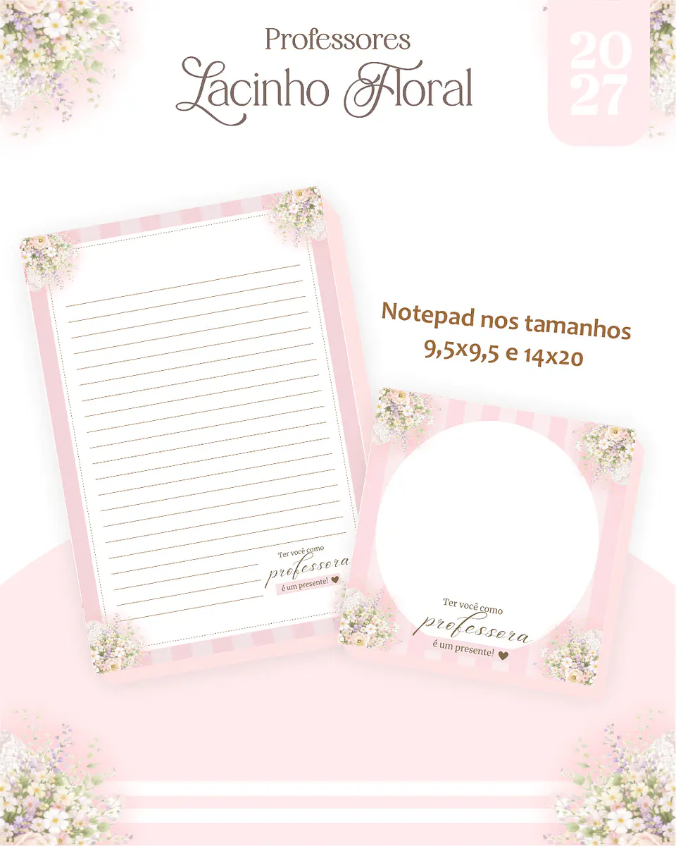 Dia dos Professores – Lacinho Floral 2027 8