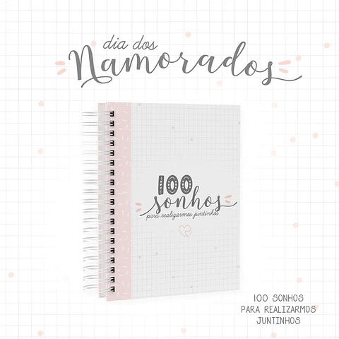100 Sonhos para realizarmos juntinhos - Album Namorados