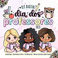 Kit Digital + Mimos Dia dos Professores - Thumbnail 1