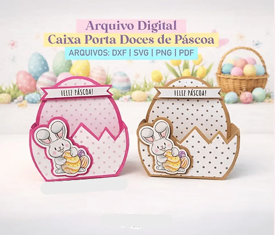 Arquivo Caixa Porta Doces de Páscoa 1