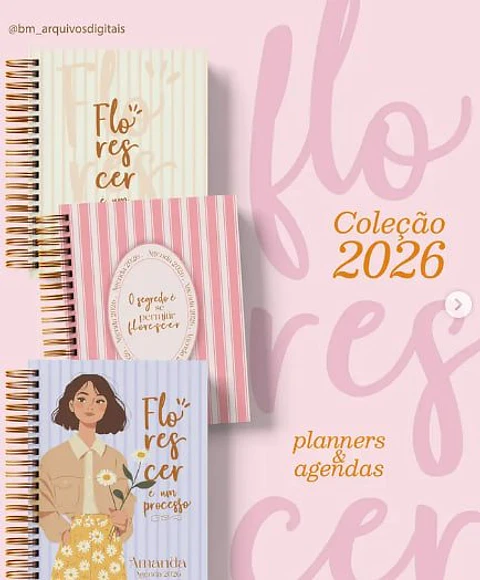 Arquivo Digital Coleção 2026 Planners &amp; Agendas Florescer