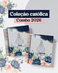 Arquivo Digital Coleção Católica Combo 2026 - Thumbnail 1