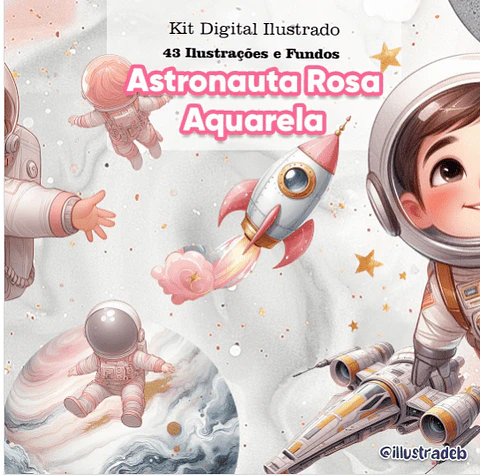 Kit Digital - Astronauta Rosa Aquarela