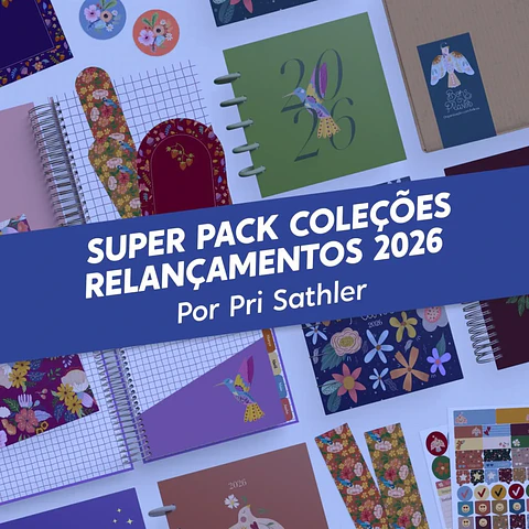 Arquivo Digital Super Pack Coleções Relançamentos 2026 By Pri Sathler