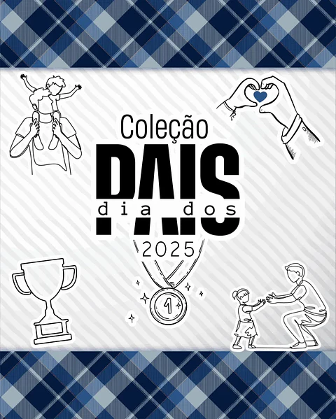 Arquivo de Corte Coleção Dia dos Pais 2025