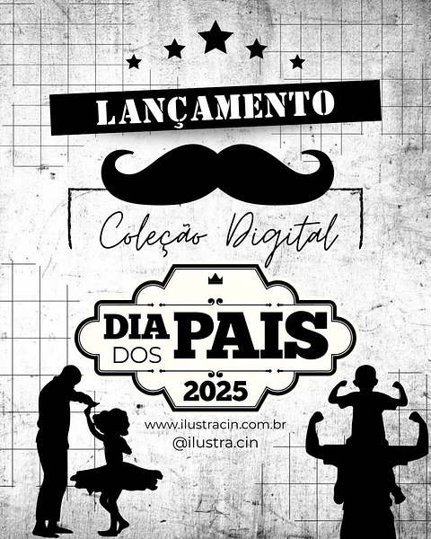 Arquivo de Corte Lançamento Coleção Digital Dia dos Pais 2025