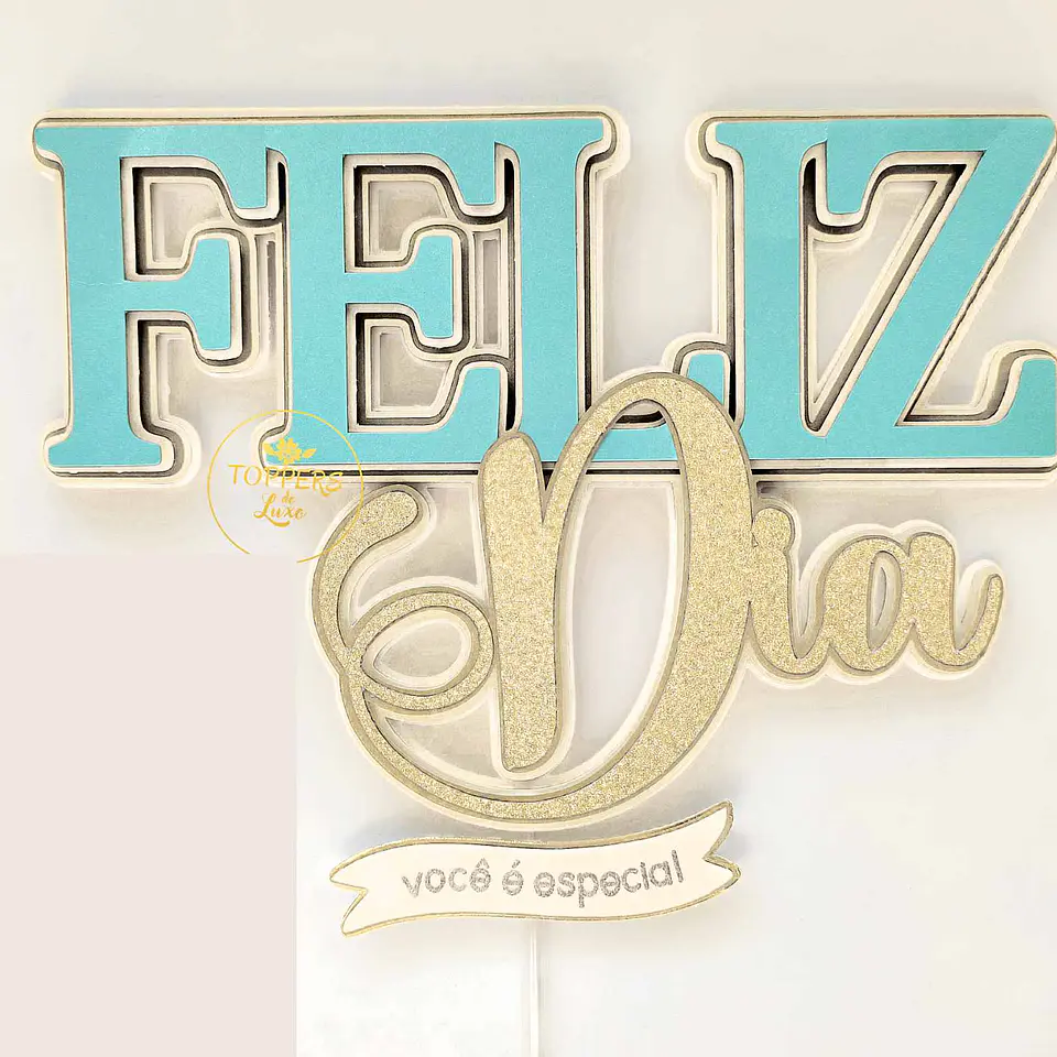 Arquivo Topo de Bolo Feliz Dia 1