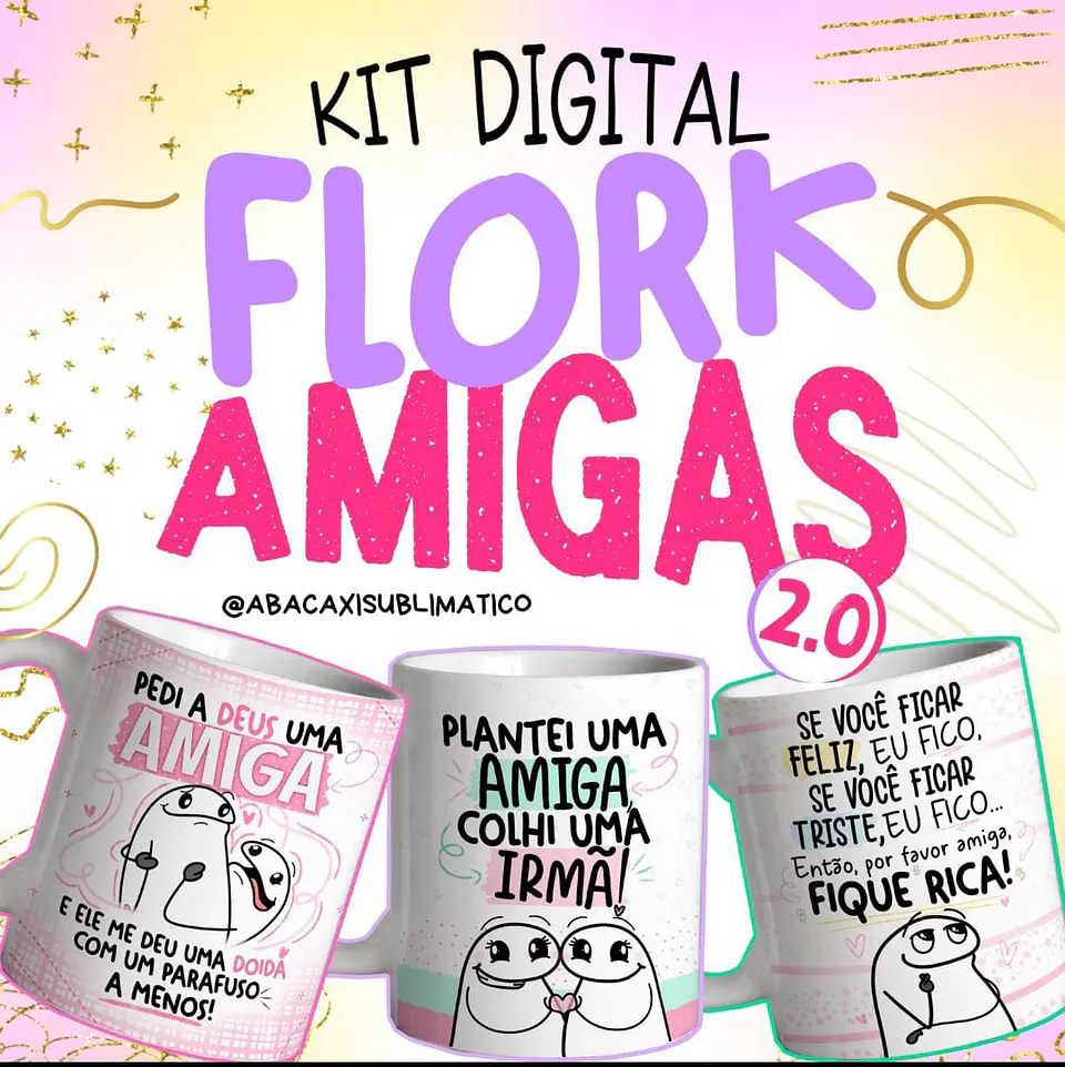 Kit Digital Sublimação Canecas Flork Amigas 2