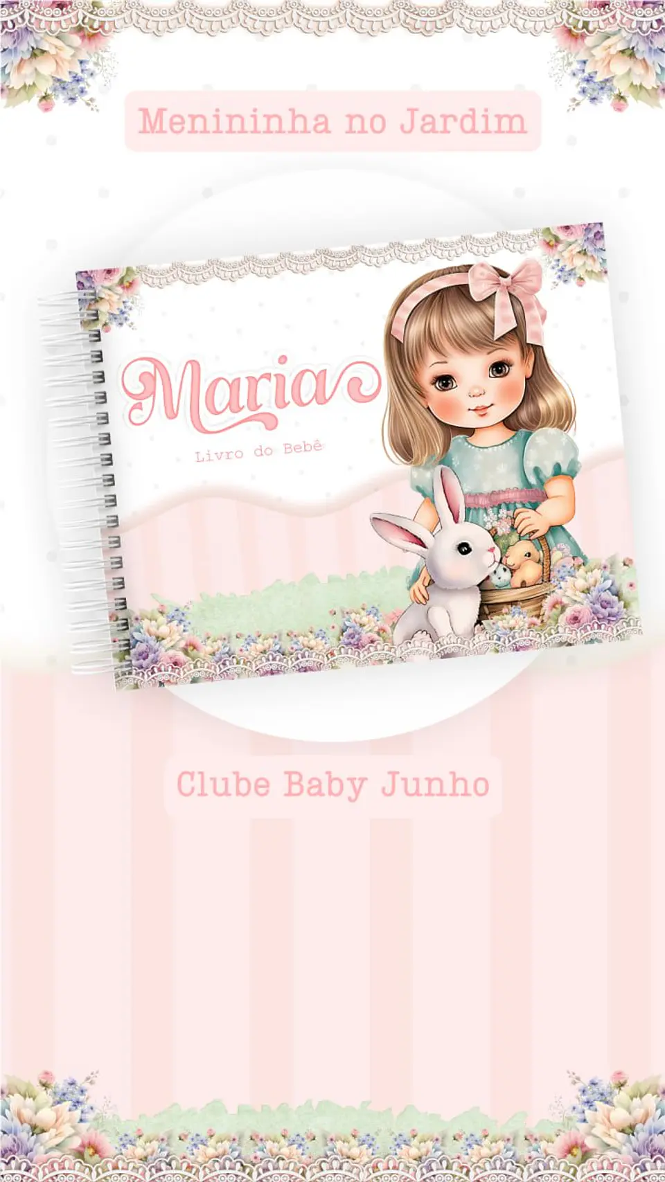 Arquivo Digital Caderneta e Livro do Bebe Menininha no Jardim 9