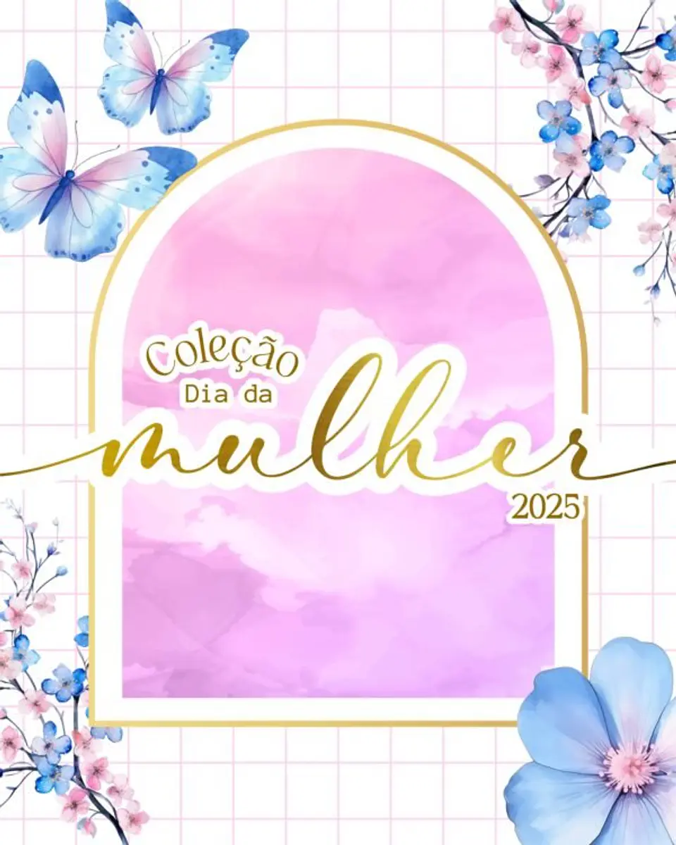 Arquivo de Corte Coleção Dia da Mulher 2025 1