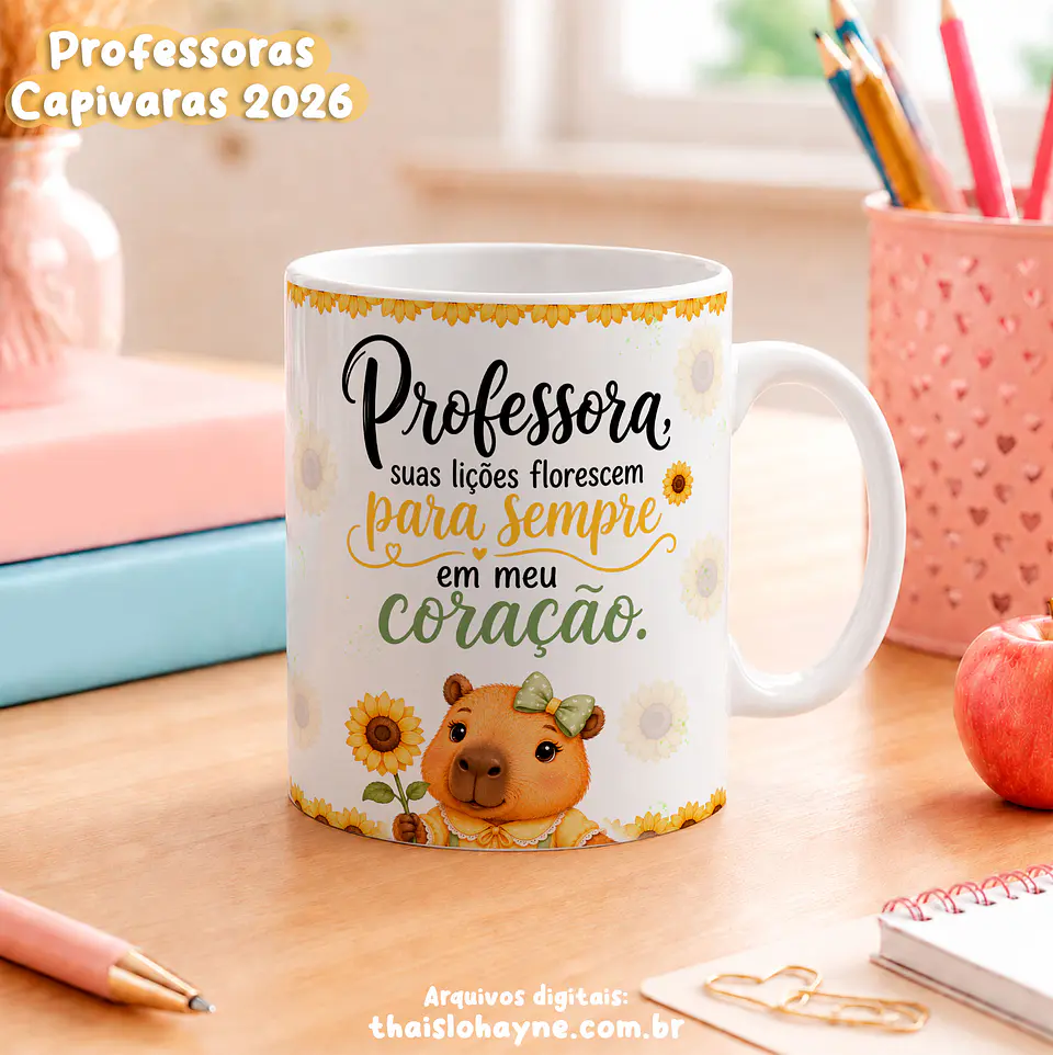 Arte Canecas Professora Capivara – Amor que Ensina 2026 6
