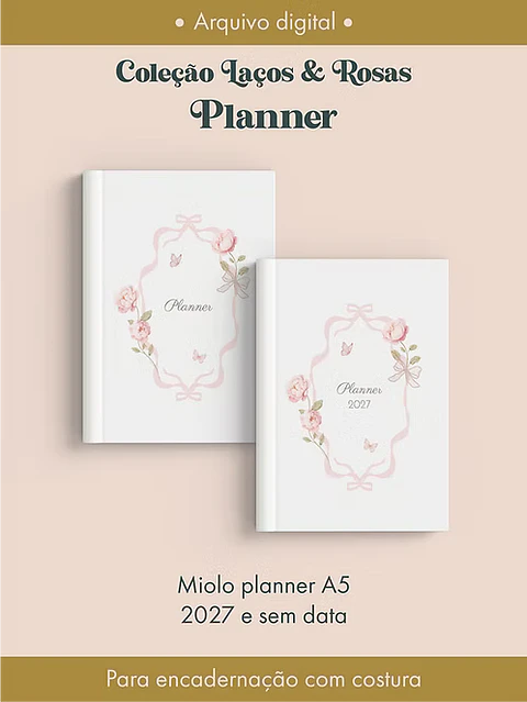 Planner Coleção Laços & Rosas Costura