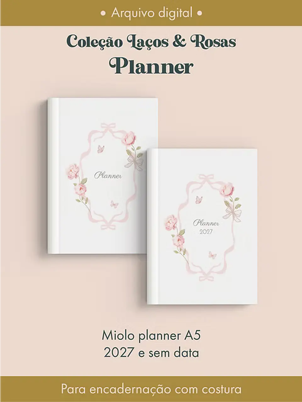 Planner Coleção Laços & Rosas Costura 1