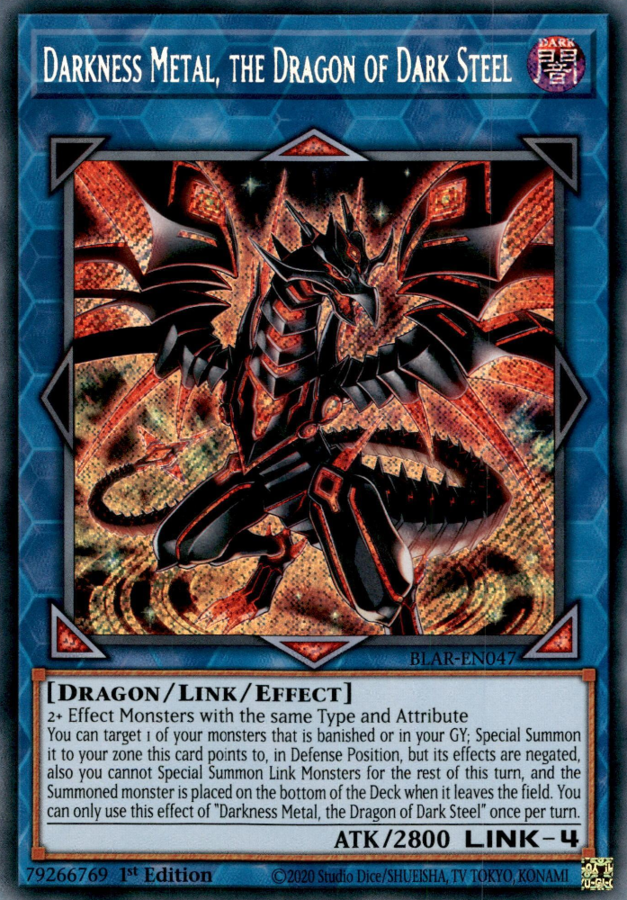 Darkness Metal, the Dragon of Dark Steel - BLAR-EN047 - Secret Rare 1