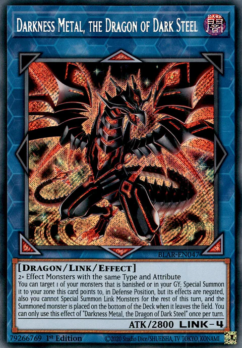 Darkness Metal, the Dragon of Dark Steel - BLAR-EN047 - Secret Rare