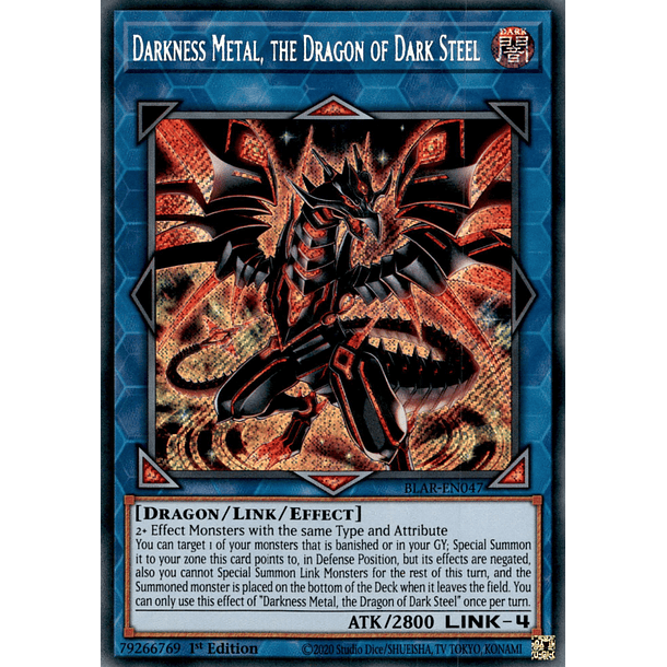 Darkness Metal, the Dragon of Dark Steel - BLAR-EN047 - Secret Rare